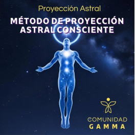 Proyecci&oacute;n Astral y Experiencias Extracorporales