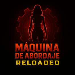 M&aacute;quina de Abordaje RELOADED