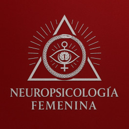 Neuropsicolog&iacute;a Femenina