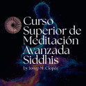 Curso Superior de Meditación Avanzada Siddhis