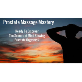 Prostate Massage Mastery (En Ingl&eacute;s)