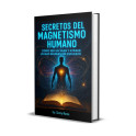 Secretos del Magnetismo Humano