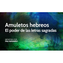 Amuletos hebreos el poder de las letras sagradas - Pau Navarro