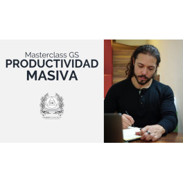 Masterclass GS Productividad Masiva - Gerry S&aacute;nchez