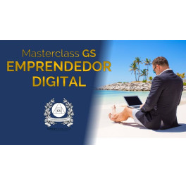 Masterclass GS Emprendedor Digital - Gerry S&aacute;nchez