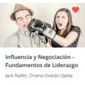 Influencia y Negociación - Fundamentos de Liderazgo 3 - Jack Raifer