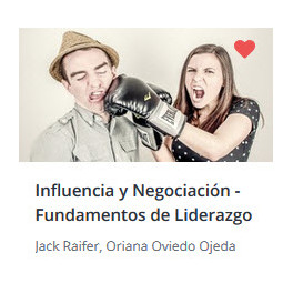 Influencia y Negociaci&oacute;n - Fundamentos de Liderazgo 3 - Jack Raifer
