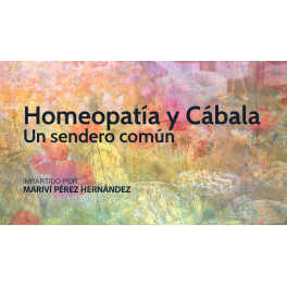 Homeopat&iacute;a y C&aacute;bala un sendero com&uacute;n