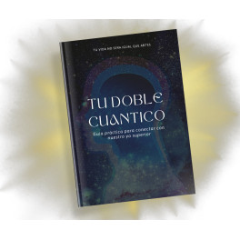 Gu&iacute;a para Conectar con tu Doble Cu&aacute;ntico - EL Academy