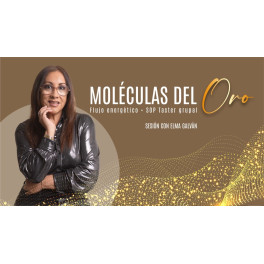 Flujo Energ&eacute;tico Mol&eacute;culas del Oro