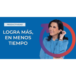Logra M&aacute;s en Menos Tiempo