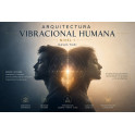 Arquitectura Vibracional Humana Nivel 1