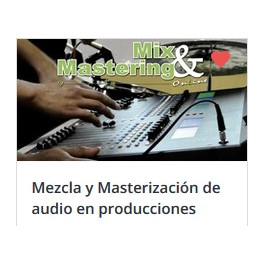 Mezcla y Masterización de Audio en Producciones Musicales