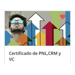 Certificado de PNL,CRM y VC. Conviértete en Vendedor Experto