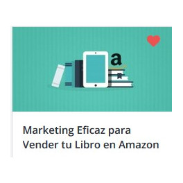 Marketing Eficaz Para Vender tu LIbro en Amazon Kindle