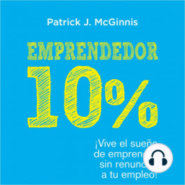 Emprendedor 10% - Patrick McGinnis