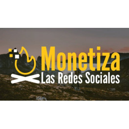 Monetiza las Redes Sociales