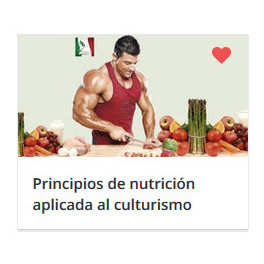 Principios de nutrición aplicada al culturismo y deporte