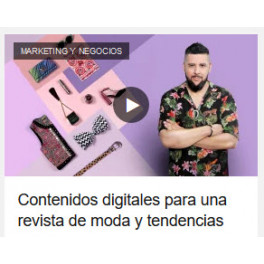 Contenidos digitales para una revista de moda y tendencias 