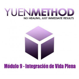 Método Yuen Módulo 9 - Integración de Vida Plena