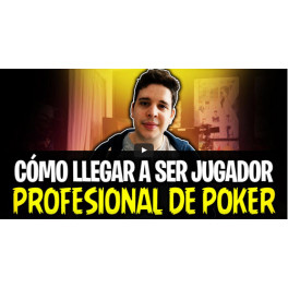 Cómo llegar a ser jugador profesional de poker