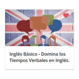 Inglés Básico - Domina los Tiempos Verbales en Inglés