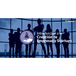 Introducción a la Creación de Empresas y Startups