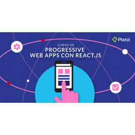 Curso de Progressive Web Apps con React.js