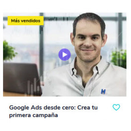 Google Ads desde cero: Crea tu primera campaña