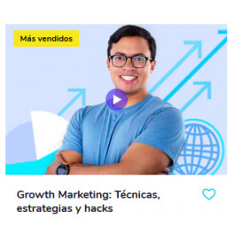 Growth Marketing: Técnicas, estrategias y hacks