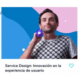 Service Design: Innovación en la experiencia de usuario