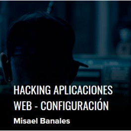 Hacking aplicaciones web - configuración