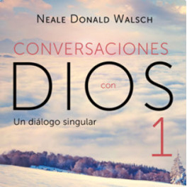 Conversaciones con Dios vol 1