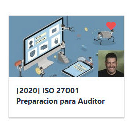 2020 ISO 27001 Preparación para Auditor