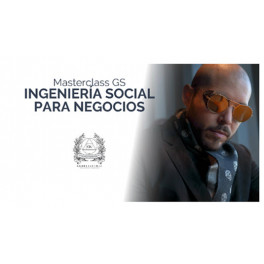 Masterclass GS Ingenieria Social Para Negocios Masterclass GS Ingenieria Social Para Negocios