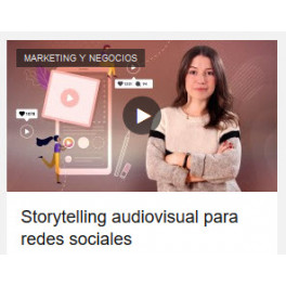 Storytelling audiovisual para redes sociales