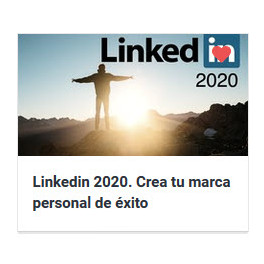 Linkedin 2020. Crea tu marca personal de éxito