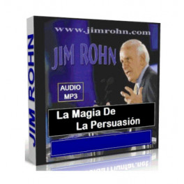 La magia de la persuasión - Jim Rohn