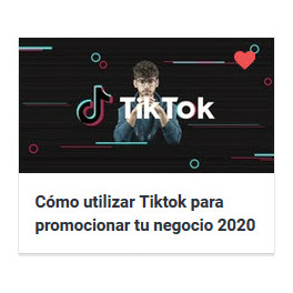 Cómo utilizar Tiktok para promocionar tu negocio 2020 