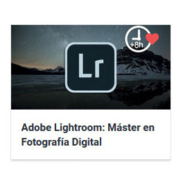 Adobe Lightroom Máster en Fotografía Digital