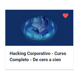 Hacking Corporativo - Curso Completo - De cero a cien 