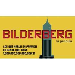 Bilderberg. La película