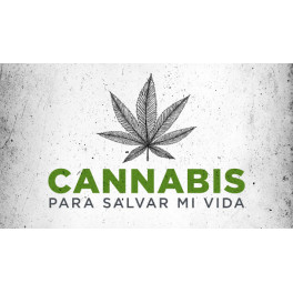 Cannabis para salvar mi vida