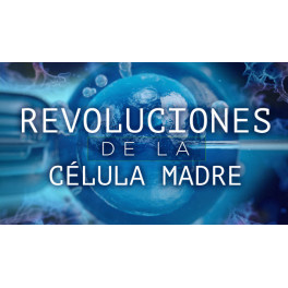 Revoluciones de la célula madre