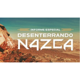 Desenterrando Nazca (Serie)