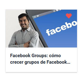 Facebook Groups - cómo crecer grupos de Facebook para empresa