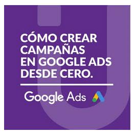 Cómo crear campañas en Google Ads desde cero