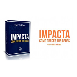 Impacta - Cómo crecer tus redes sociales