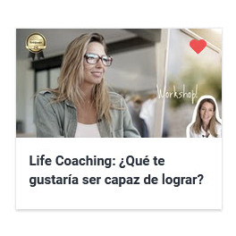 Life Coaching - Qué te gustaría ser capaz de lograr