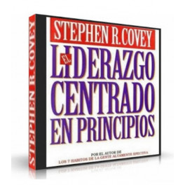 Liderazgo centrado en principios - Stephen Covey (audiolibro)